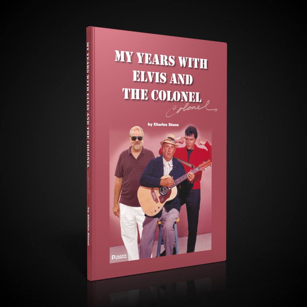 My Years With Elvis And The Colonel